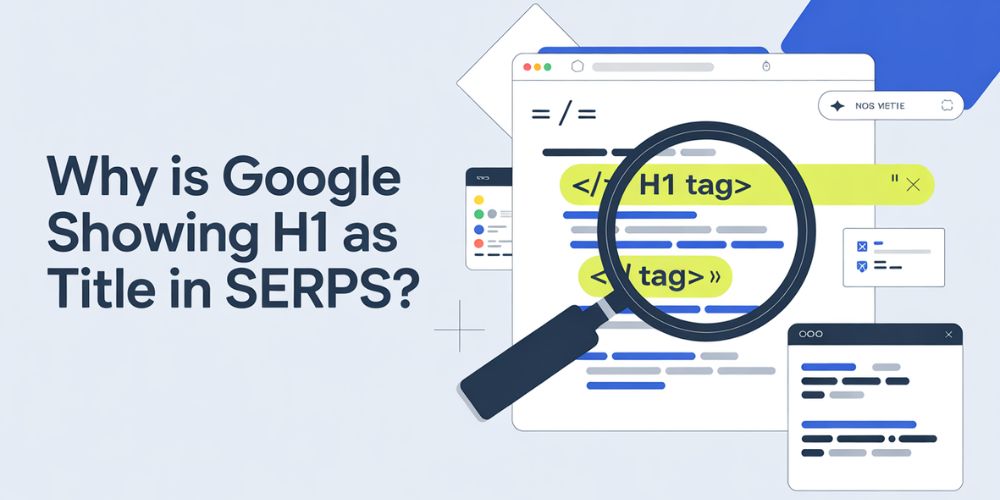 Why is Google Showing h1 as a title